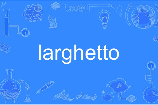 larghetto