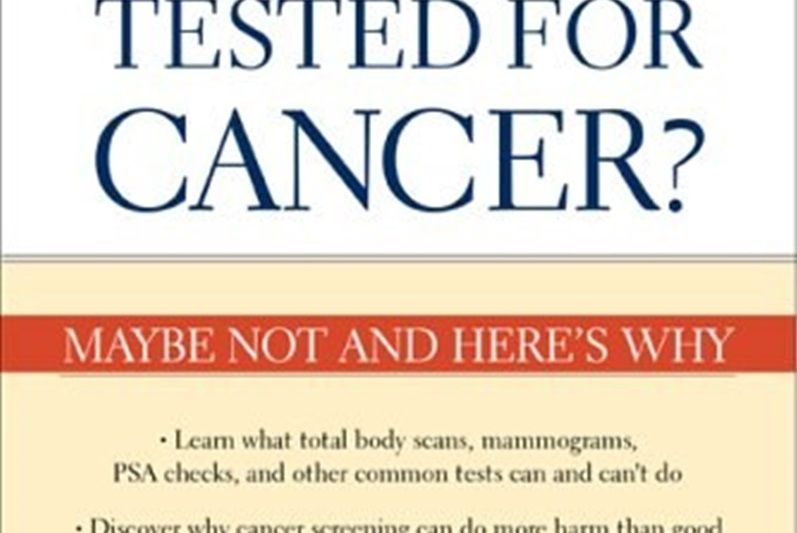 Should I Be Tested for Cancer?