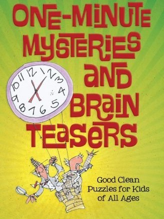 One-minute Mysteries and Brain Teasers