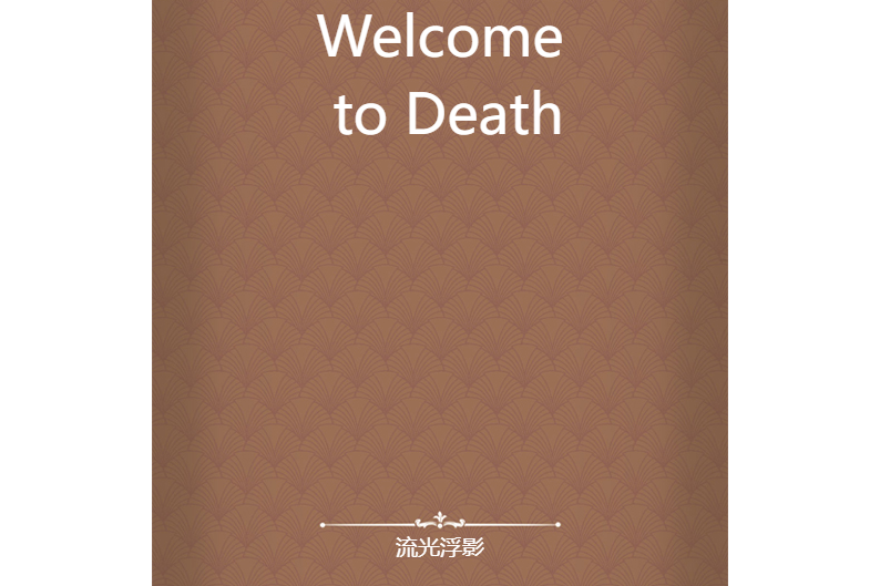 Welcome to Death