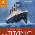 The Rough Guide to the Titanic