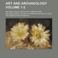 Art and Archaeology Volume 1-2