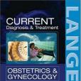 CURRENT OBSTETRIC & GYNECOLOGIC DIAGNOSI現代疾病診斷與治療系列