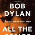 Bob Dylan All the Songs