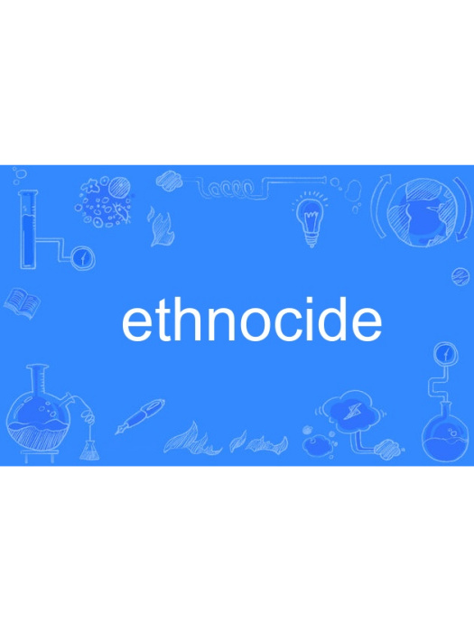 ethnocide