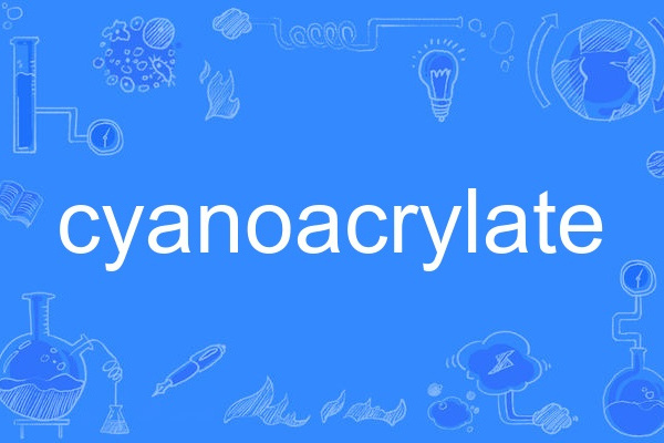 cyanoacrylate