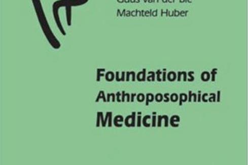 Foundations of Anthroposophical Medicine