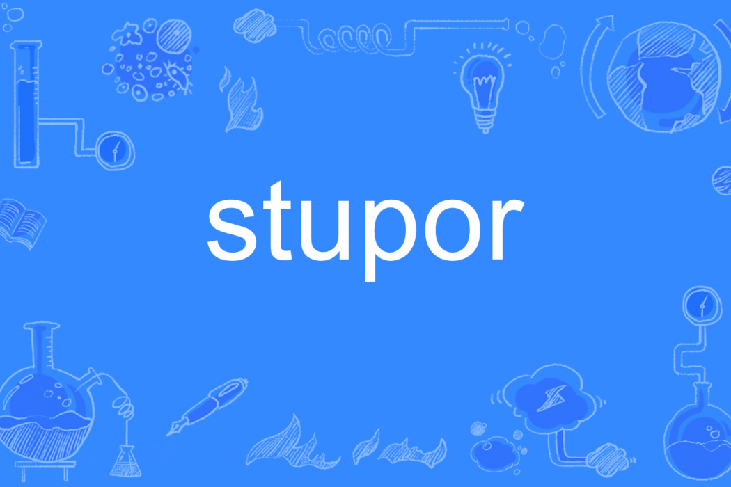 stupor