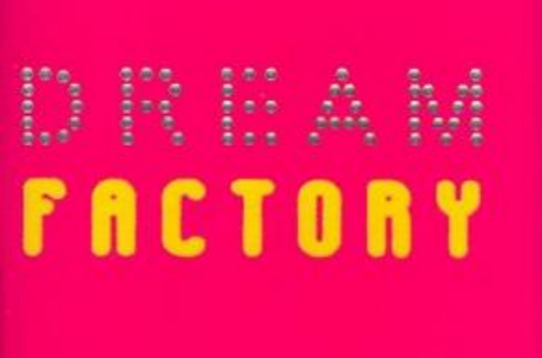 Dream Factory夢工廠