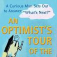 An Optimist\x27s Tour of the Future