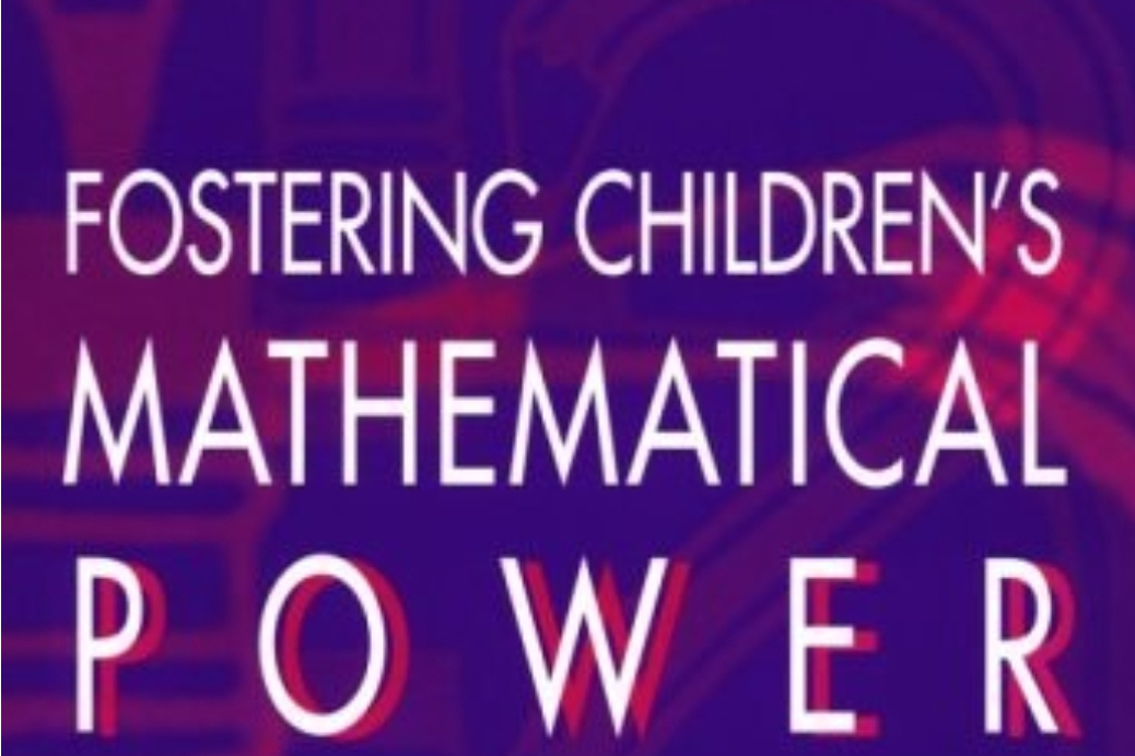 Fostering Children\x27s Mathematical Power