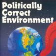 Politically Correct Environment