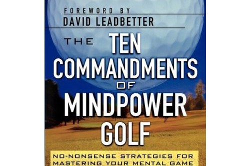 The Ten Commandments of Mindpower Golf