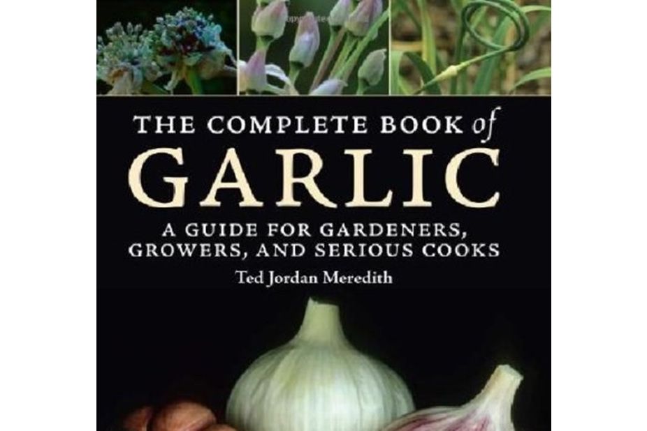 The Complete Book of Garlic