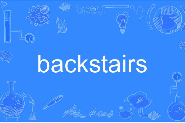 Backstairs