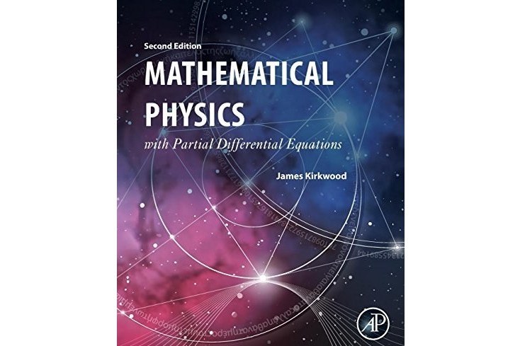 Mathematical Physics with Partial Differential Equations, Second Edition