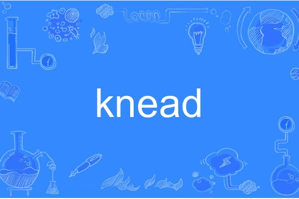 knead