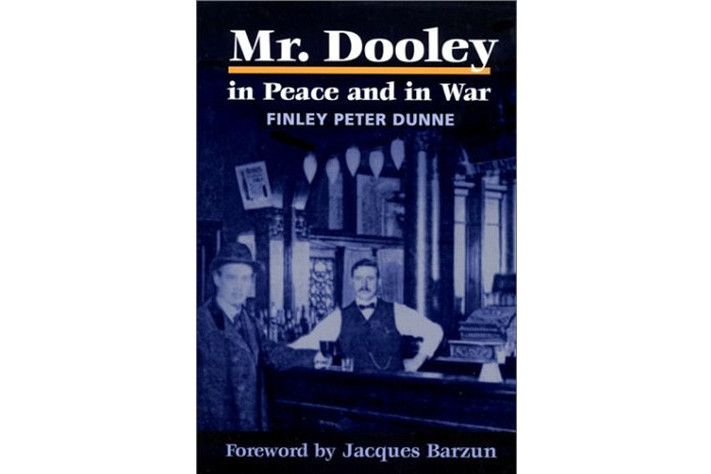 Mr. Dooley in Peace and in War