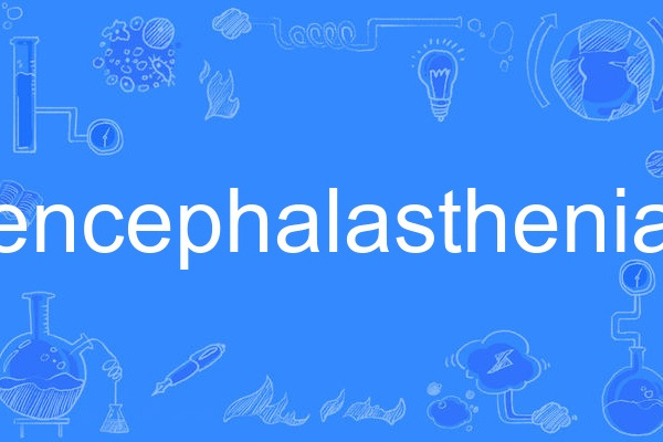 encephalasthenia