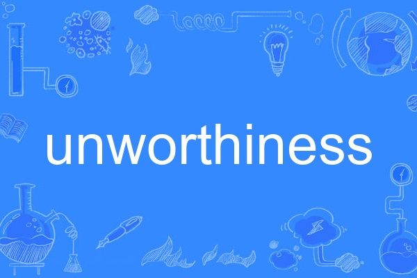 unworthiness