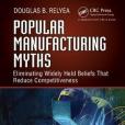 Popular Manufacturing Myths