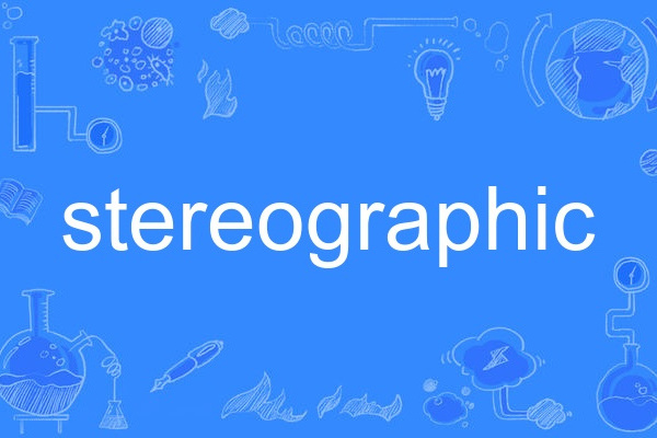 stereographic