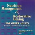 Nutrition Management and Restorative Dining for Older Adults