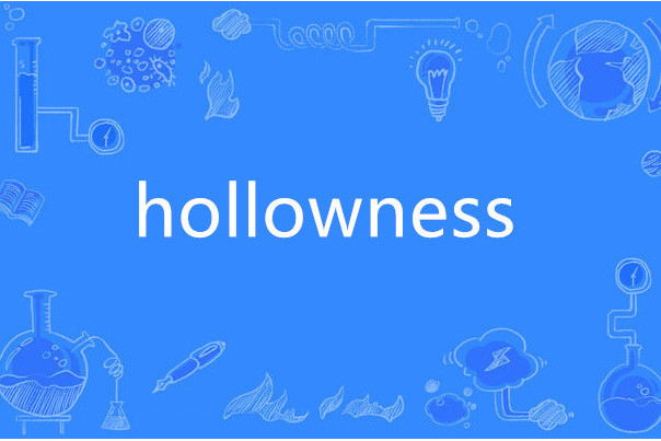 hollowness