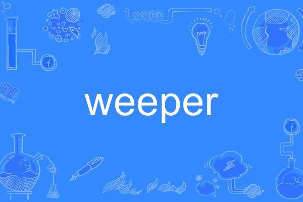 weeper