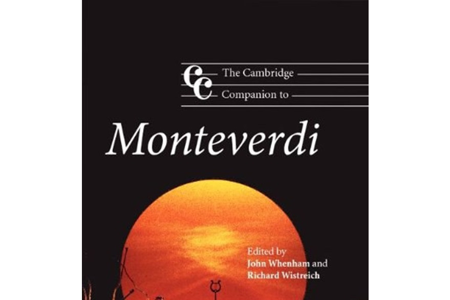 The Cambridge Companion to Monteverdi