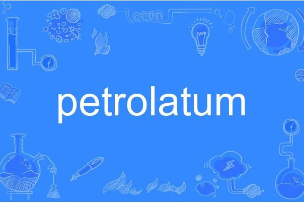 petrolatum