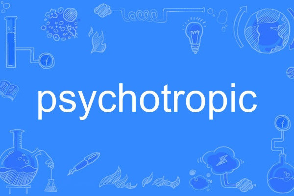 psychotropic