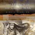 The Legacy of the Great War