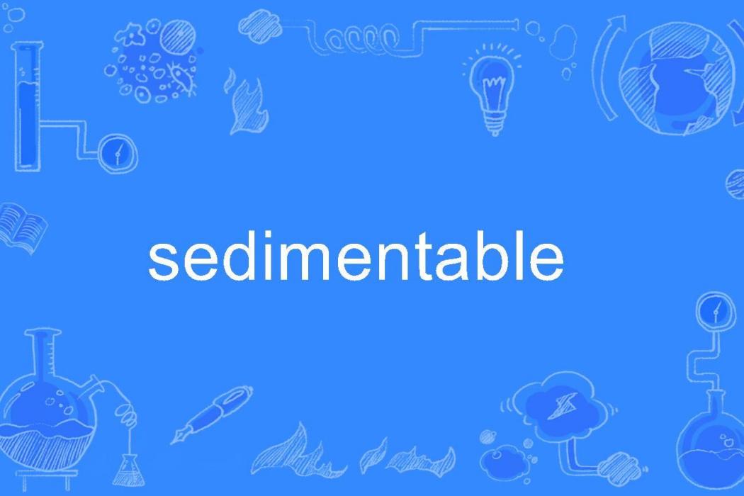 sedimentable