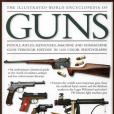 The Illustrated World Encyclopedia of Guns