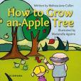 How to grow an apple tree