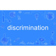 discrimination