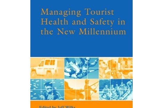 Managing Tourist Health and Safety in the New Millennium