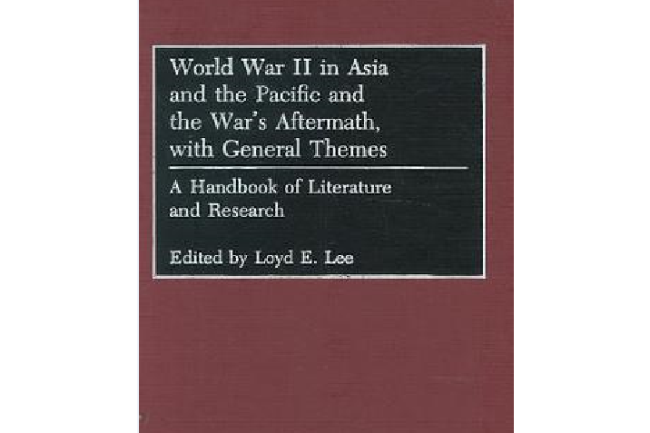 World War II in Asia and the Pacific and the War\x27s Aftermath, with General Themes