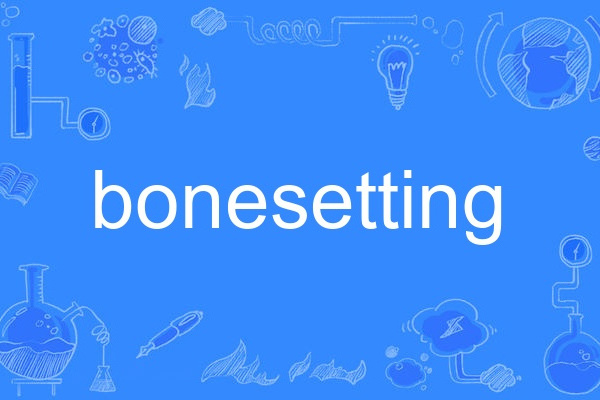 bonesetting