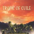 Tropic of Guile