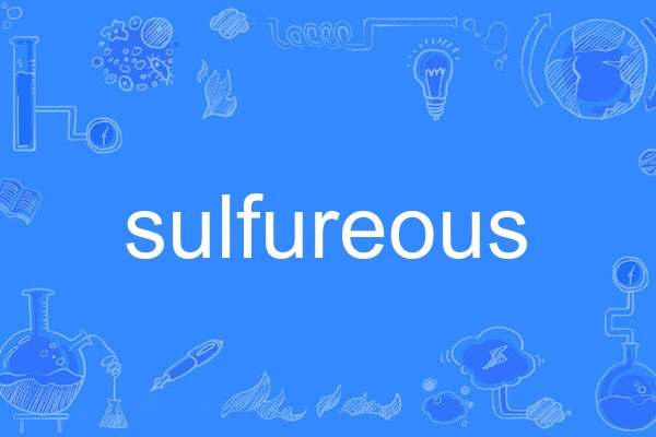 sulfureous