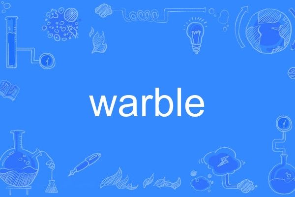 warble