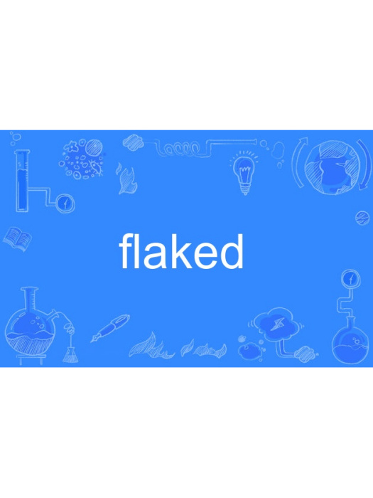 flaked