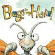 Bugs in My Hair!