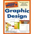 The Complete Idiot\x27s Guide to Graphic Design