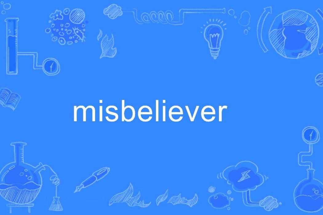 misbeliever