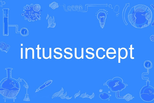 intussuscept