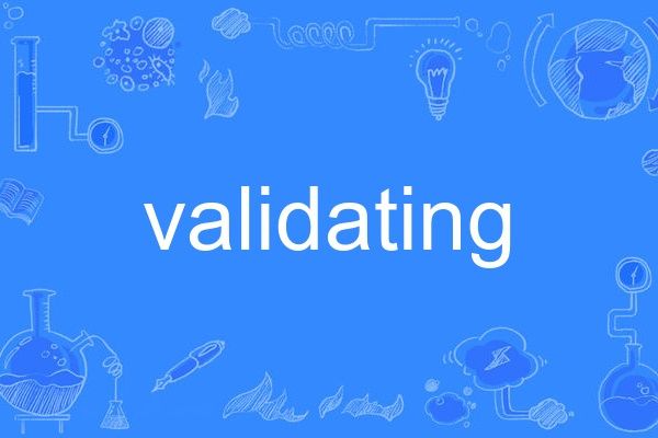 validating