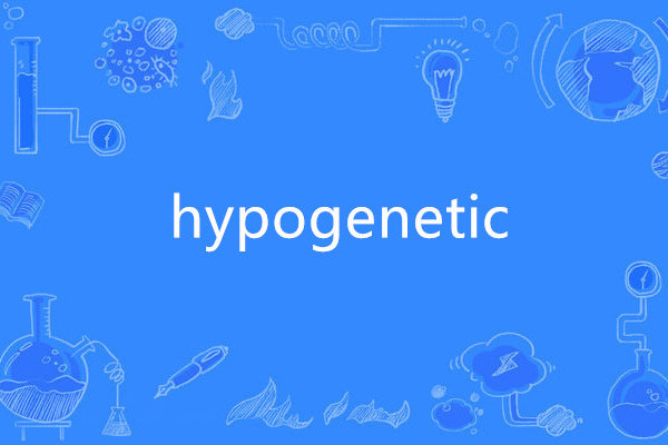 hypogenetic